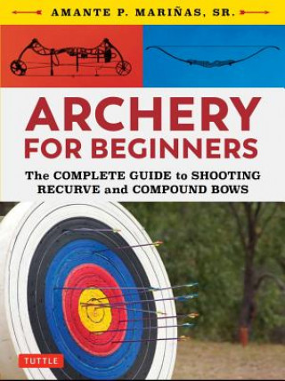 Könyv Archery for Beginners Amante P. Marinas