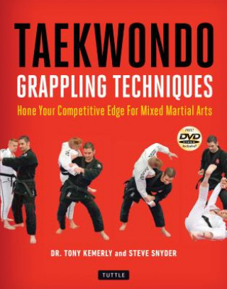 Kniha Taekwondo Grappling Techniques Tony Kemerly