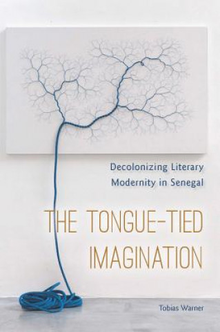 Könyv Tongue-Tied Imagination Tobias Warner