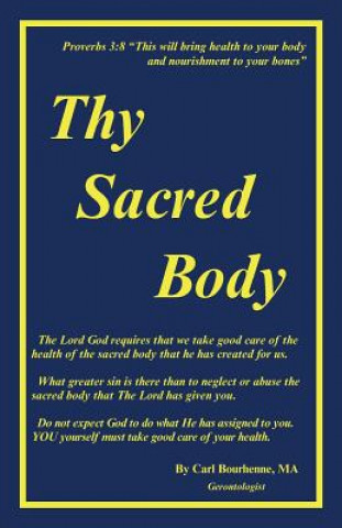 Knjiga Thy Sacred Body Mr Carl Ivan Bourhenne