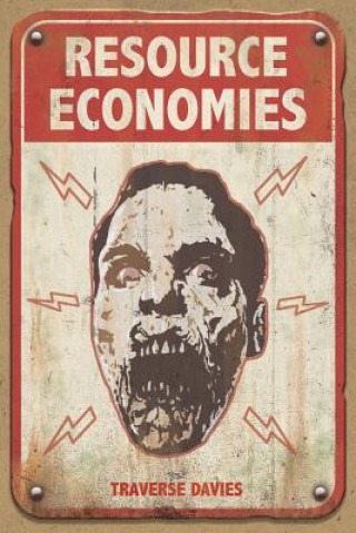 Carte Resource Economies: The Reclaimers: World of the Dead Book 2 Traverse a Davies