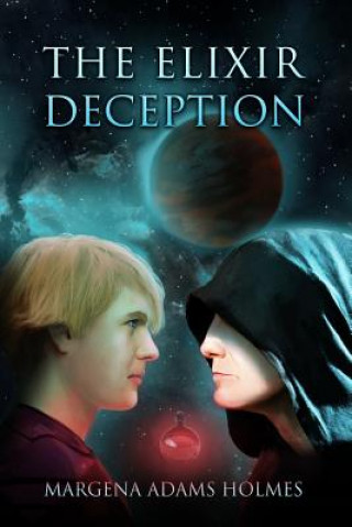 Knjiga The Elixir Deception Margena Adams Holmes