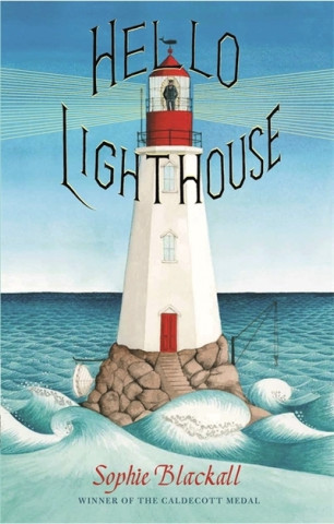 Knjiga Hello Lighthouse Sophie Blackall