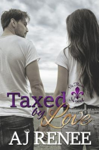 Livre Taxed by Love Aj Renee