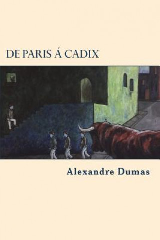 Libro De Paris a Cadix Alexandre Dumas