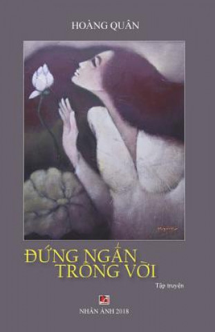 Kniha Dung Ngan Trong Voi Hoang Quan