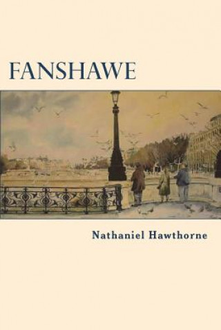 Libro Fanshawe Nathaniel Hawthorne