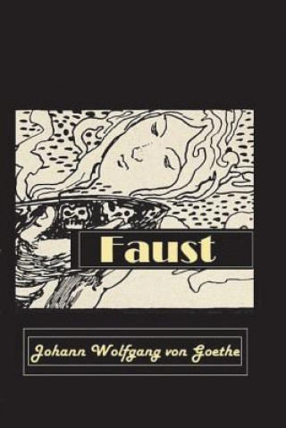 Kniha Faust Johann Wolfgang Von Goethe