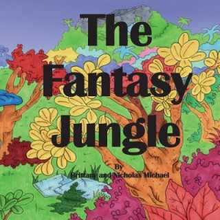 Kniha Fantasy Jungle Brittany Michael