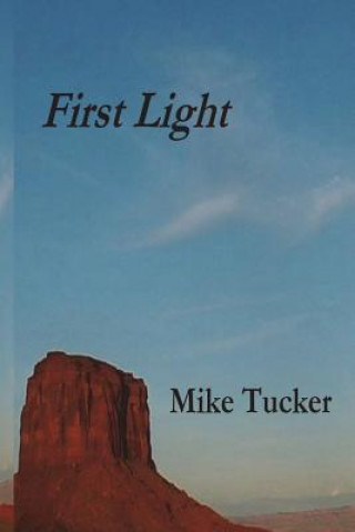 Kniha First Light Mike Tucker