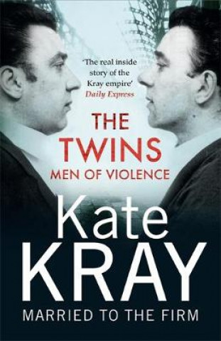 Kniha Twins - Men of Violence Kate Kray