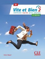 Könyv Vite et bien 2, Niveau B1, m. Audio-CD Miquel Claire