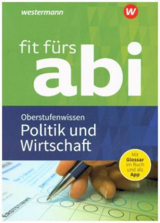 Knjiga Fit fürs Abi: Politik und Wirtschaft Oberstufenwissen Susanne Schmidt