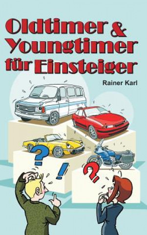 Βιβλίο Oldtimer & Youngtimer für Einsteiger Rainer Karl
