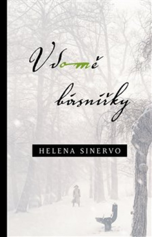 Kniha V domě básnířky Helena Sinervo
