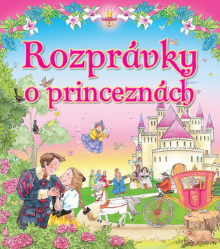 Könyv Rozprávky o princeznách 