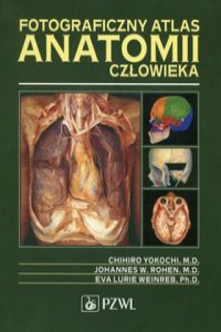 Kniha Fotograficzny atlas anatomii człowieka Yokochi Chihro