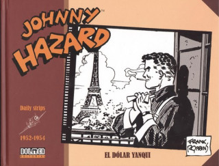 Kniha JOHNNY HAZARD 1952-1954 FRANK ROBBINS