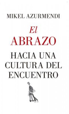 Livro EL ABRAZO MIKEL AZURMENDI
