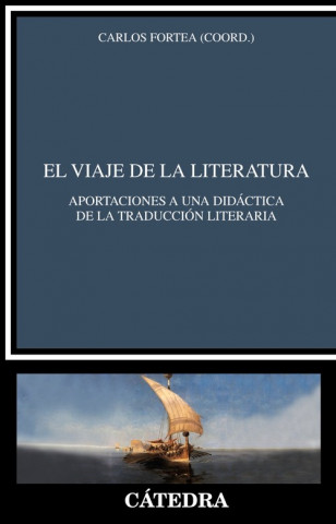 Kniha EL VIAJE DE LA LITERATURA CARLOS FORTEA