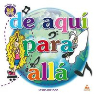Kniha De aquí para allá (+cd) LYDIA BOTANA