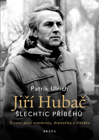 Книга Jiří Hubač Šlechtic příběhů Patrik Ulrich