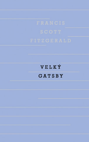 Kniha Velký Gatsby Francis Scott Fitzgerald