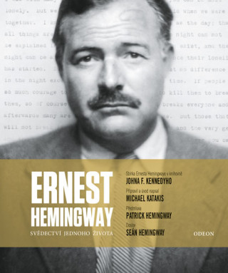 Knjiga Ernest Hemingway Svědectví jednoho života Michael Katakis