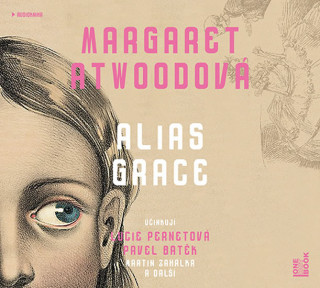 Hanganyagok Alias Grace Margaret Atwood