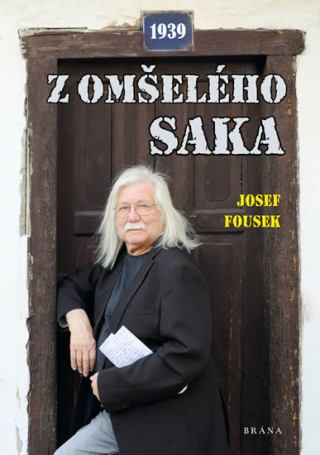Książka Z omšelého saka Josef Fousek