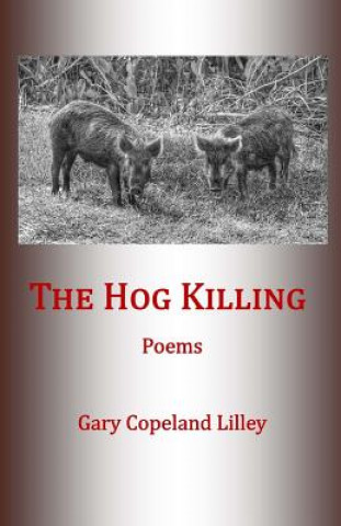 Buch The Hog Killing Gary Copeland Lilley