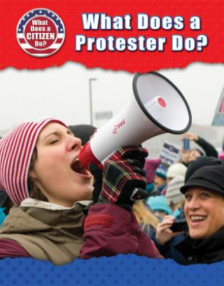 Libro What Does a Protester Do? Bridey Heing