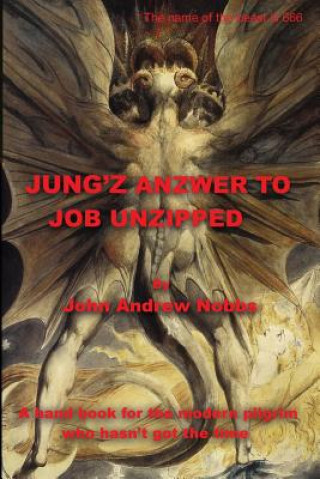 Книга Jungz Anzwer to Job Unzipped John Andrew Nobbs