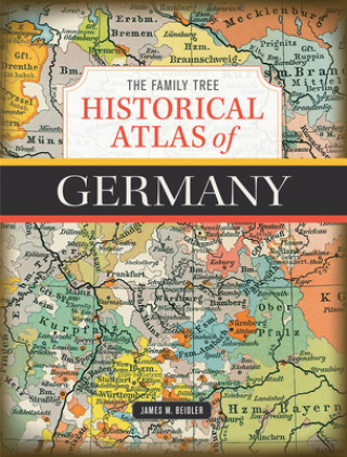 Βιβλίο Family Tree Historical Atlas of Germany James M. Beidler