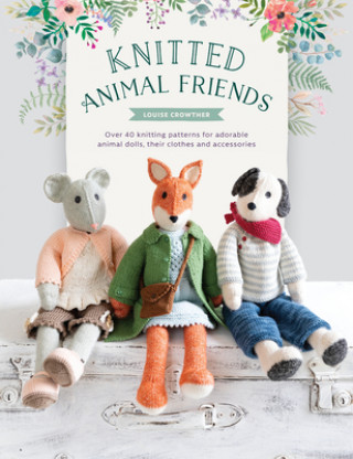 Kniha Knitted Animal Friends Louise Crowther