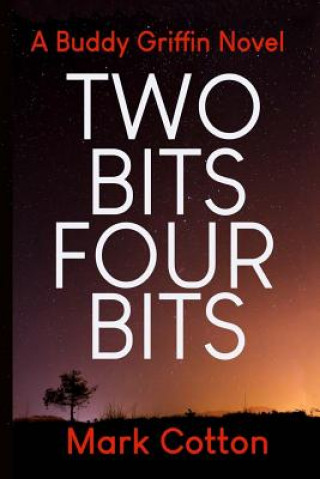 Knjiga Two Bits Four Bits Mark Cotton