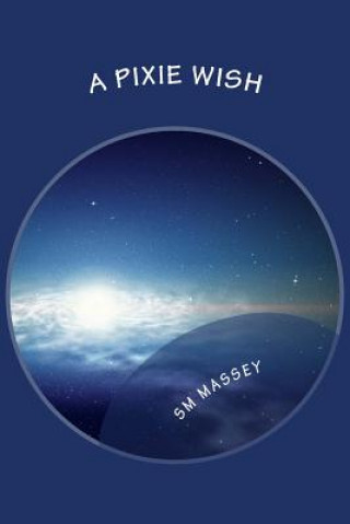 Książka A Pixie Wish Sm Massey