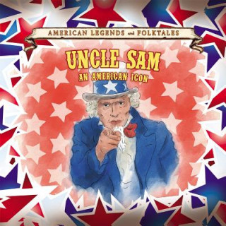Knjiga Uncle Sam: An American Icon Julia Mcmeans