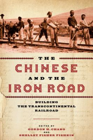 Könyv Chinese and the Iron Road Gordon H. Chang