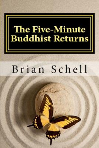 Knjiga Five-Minute Buddhist Returns Brian Schell