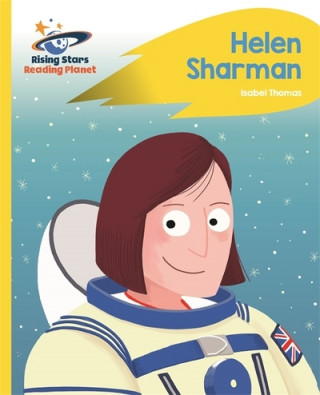 Carte Reading Planet - Helen Sharman - Yellow: Rocket Phonics Ian MacDonald