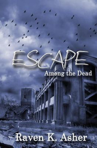 Knjiga Escape Raven K Asher