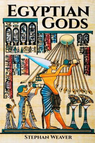 Kniha Egyptian Gods Stephan Weaver