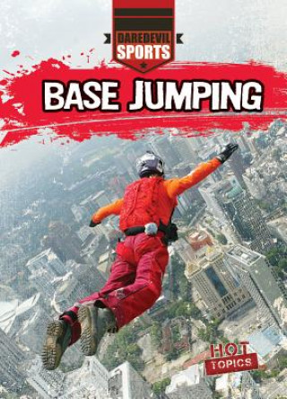 Knjiga Base Jumping Hal Garrison