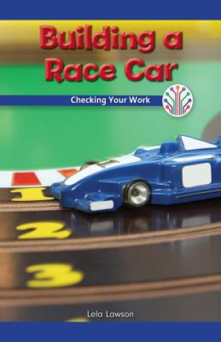 Kniha Building a Racecar: Checking Your Work Lela Lawson