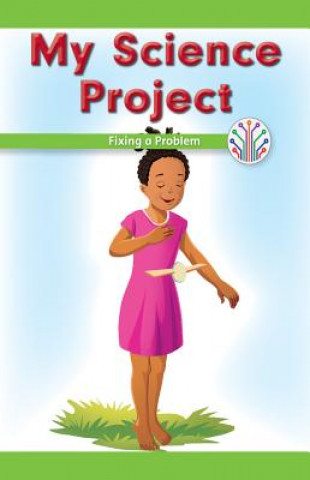 Knjiga My Science Project: Fixing a Problem Dwayne Booker