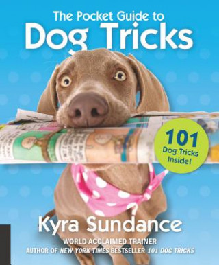 Kniha Pocket Guide to Dog Tricks Kyra Sundance