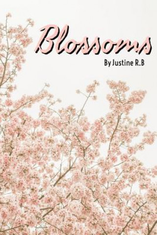 Knjiga Blossoms Justine R B