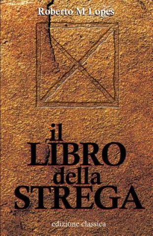 Kniha Il Libro Della Strega Roberto M Lopes