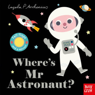 Könyv Where's Mr Astronaut? Ingela P. Arrhenius
